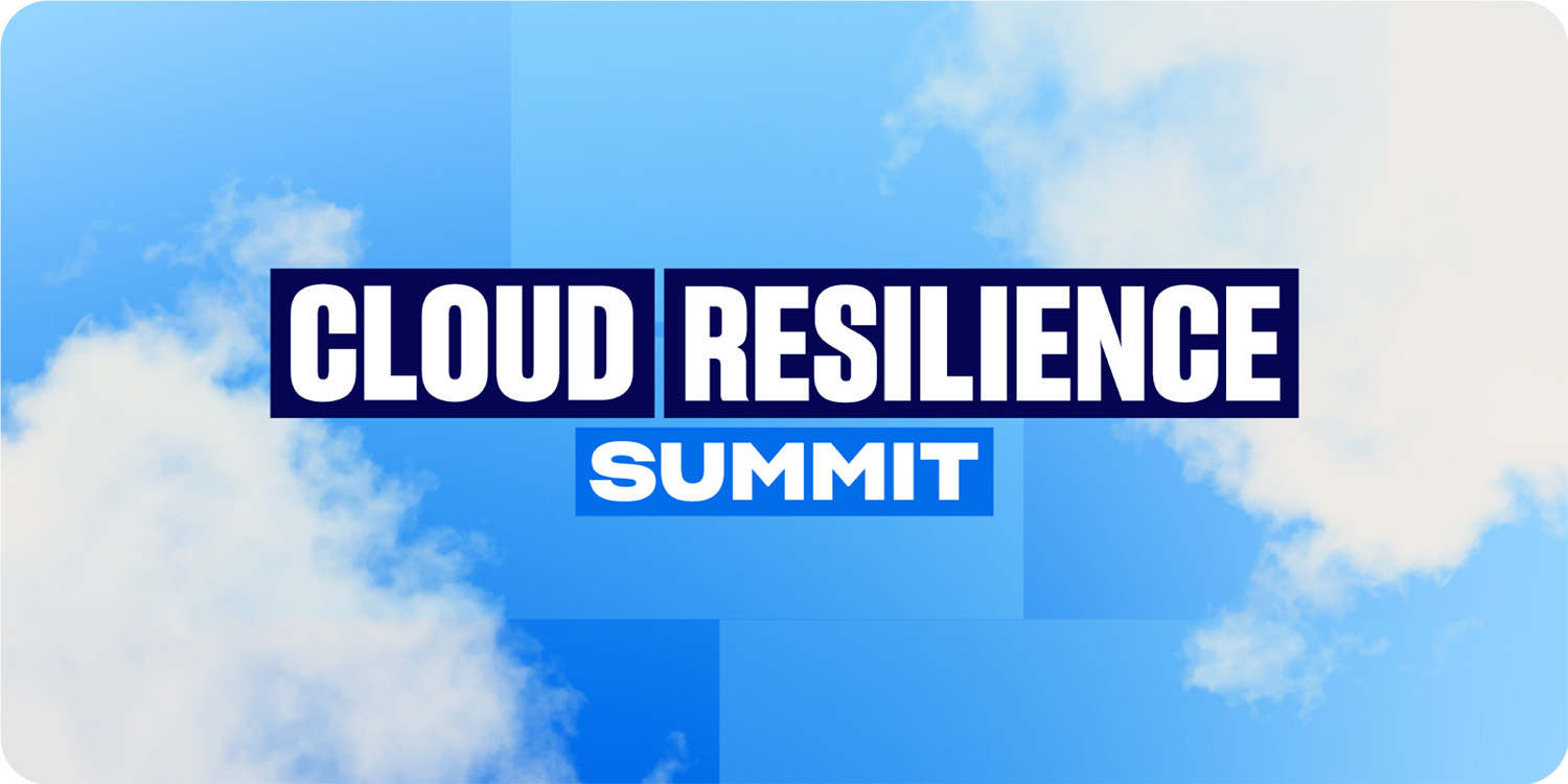 Cloud Resilience Summit | Virtual | December 10